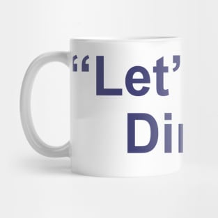 Let's Talk Dirty Mug